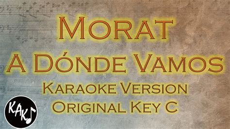 A Dónde Vamos Karaoke Morat Instrumental Lyrics Cover Original Key C