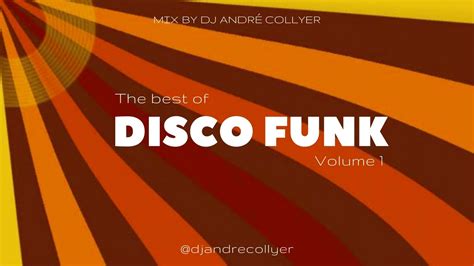 Disco Funk Mix 2022 The Best Of Disco Funk Vol 1 By Dj Andre Collyer