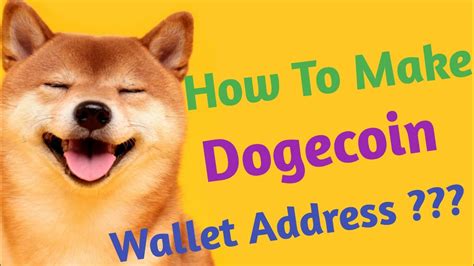 How To Create Dogecoin Wallet Address How To Find Dogecoin Wallet