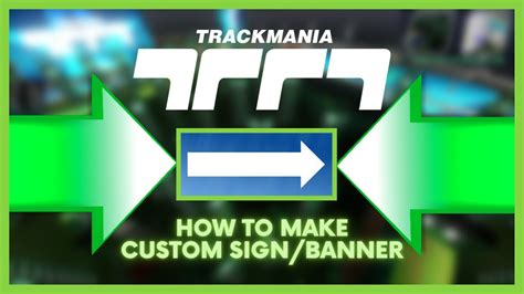 Tutorial How To Make Custom Sign Banner In Trackmania YouTube