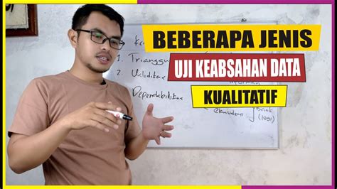 Jenis Jenis Uji Keabsahan Data Kualitatif Youtube