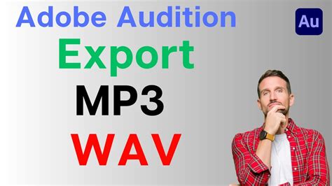 How To Export MP3 Or WAV Audio Files In Adobe Audition YouTube