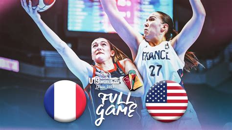 Semi Finals France V Usa Full Basketball Game Fiba U Women S