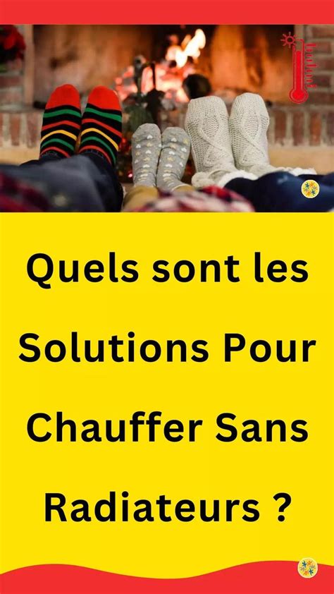 Astuces Pour R Chauffer La Maison Gratuitement Sans Chauffage