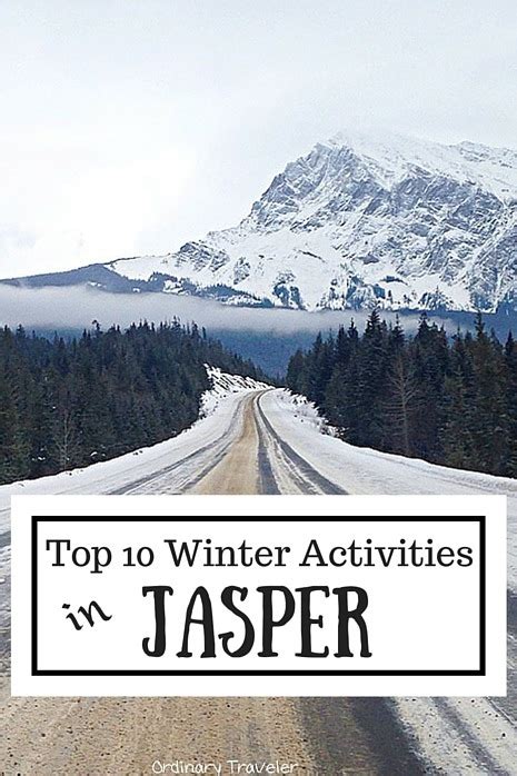 Top 10 Winter Activities in Jasper National Park – Ordinary Traveler