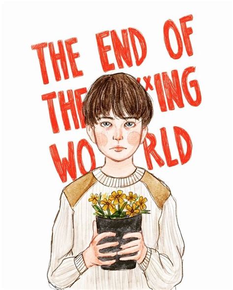 The end of the f_ing world James | The end, World, Sketch book