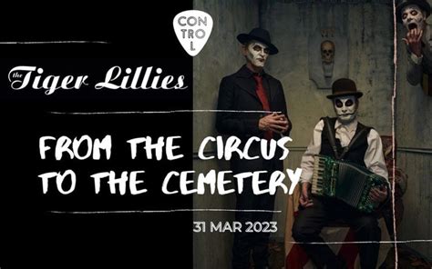 Rock Fm The Tiger Lillies From The Circus To The Cemetery Control Club