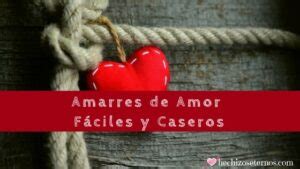 2 Poderosos Amarres De Amor Fáciles Y Caseros