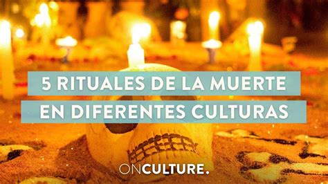 Rituales De La Muerte En Diferentes Culturas On Culture Youtube