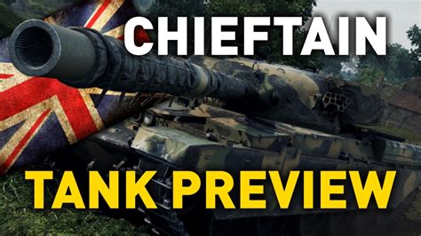 World Of Tanks Chieftain Mk Tank Preview Youtube