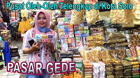 Pusat Oleh Oleh Dan Teh Racikan Pasar Gede Solo Youtube