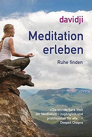 Meditation erleben Innere Ruhe finden Davidji Amazon de Bücher