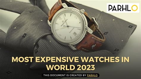 Top 5 Most Expensive Watches In World 2023 by parhlomain - Issuu