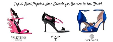 Top 10 Most Popular Shoe Brands for Women in the World