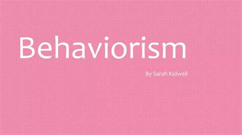 Ppt Behaviorism Powerpoint Presentation Free Download Id 2734063