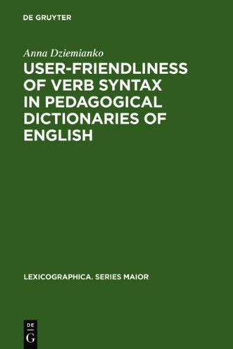 User Friendliness Of Verb Syntax In Pedagogical Dictionaries