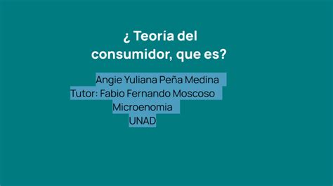 TeorÍa Del Consumidor Y TeorÍa Del Productor By Angie Peña On Prezi