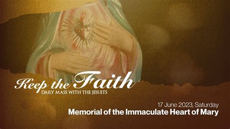 KEEP THE FAITH Daily Mass With The Jesuits 17 Jun 23 Sat