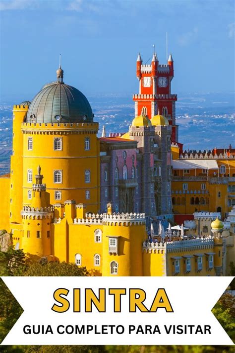 O Que Fazer Em Sintra Guia Completo Para Visitar Sintra Portugal Things