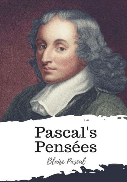 Pascal S Pensees By Blaise Pascal Paperback Barnes Noble