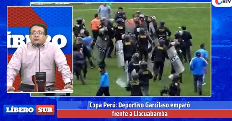 Batalla Campal Tras Partido De Deportivo Garcilaso Vs Llacuabamba En La