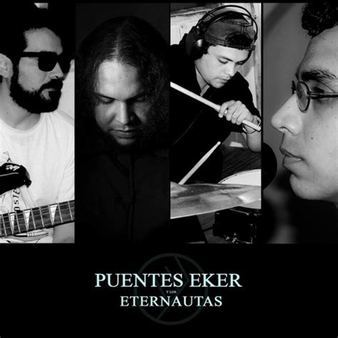 Stream La Luz Que Está Puentes Eker Y Los Eternautas by Puentes Eker