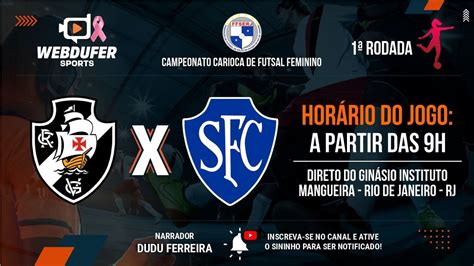 Campeonato Estadual Futsal Feminino Vasco Da Gama X Serrano