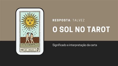 O Sol No Tarot Significado Invertido No Amor Sorte E Dinheiro