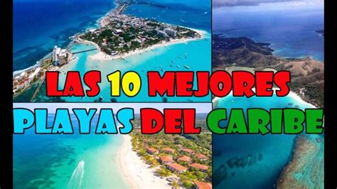 Descubre Las Paradis Acas Playas Tropicales Del Caribe