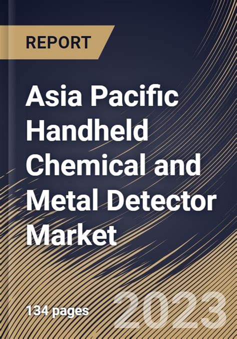 Asia Pacific Handheld Chemical And Metal Detector Market