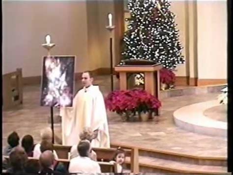 Christmas 2003 Homily--St. Joseph Parish, Cottleville, MO - YouTube