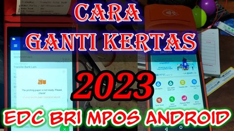 Cara Ganti Kertas Di EDC BRI MPOS ANDROID Terbaru 2023 YouTube