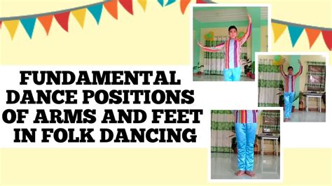 Fundamental Positions Of The Arms And Feet Philippine Folk Dance