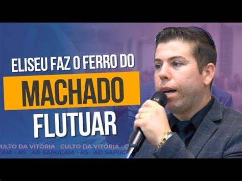 Eliseu Faz O Ferro Do Machado Flutuar D Nisson Roberto Youtube