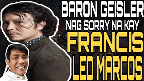 Baron Geisler Humingi Na Ng Tawad Kay Francis Leo Marcos Akirho Vlogs