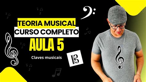 Curso Completo De Teoria Musical AULA 5 CLAVES YouTube