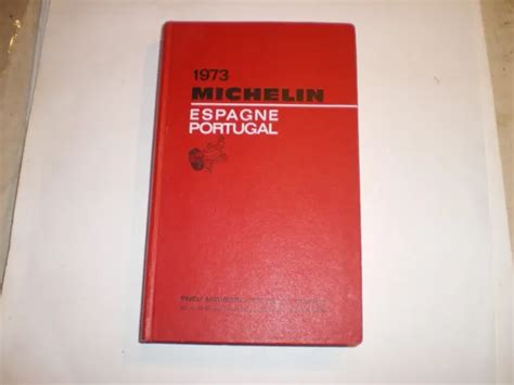 GUIDE MICHELIN ROUGE 1973 ESPAGNE PORTUGAL EUR 2 00 PicClick FR