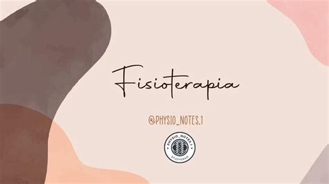 Fisioterapia General Physio Notes Udocz