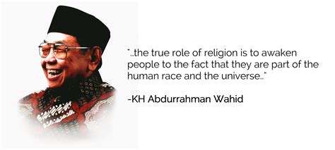 Quotes Religion Inspiring People Abdurrahman Wahid Gus Dur