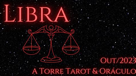 LIBRA Paz amor e milagres out 23 A Torre Tarot Oráculo YouTube