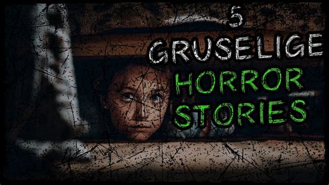 5 Horrorgeschichten Creepypasta Compilation Sept Creepypasta German