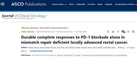 多塔利单抗 Dostarlimab gxlyJemperli 治疗早期肠癌临床完全缓解率100 全球肿瘤医生网