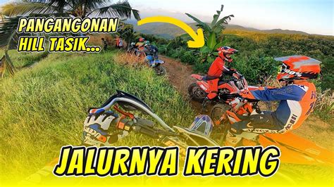 DULU PAS KESINI LAGI BASAH JALURNYA DAN PAKE YZ SEKARANG JALUR KERING