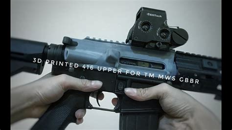 3d Printed Hk 416 Style Upper For Tokyo Marui Mws Youtube