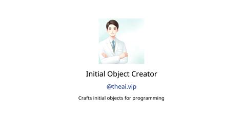 Initial Object Creator Gpts Features And Functions Examples And Prompts Gpt Store