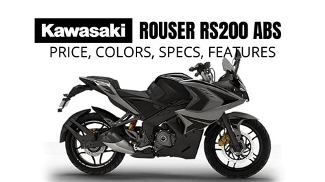 Kawasaki Rouser Rs With Abs Price Colors Specs Features