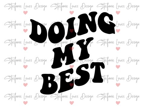 Doing My Best Svg Digital Design Stefanie Loves Design