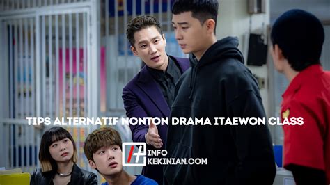 Tips Alternatif Nonton Drama Itaewon Class