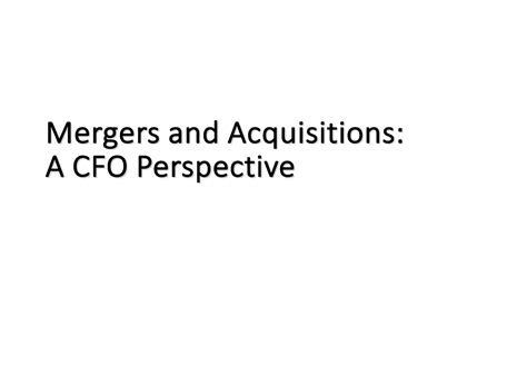 Mergers 2023 Mergers And Acquisitions A CFO Perspective Topics To Be