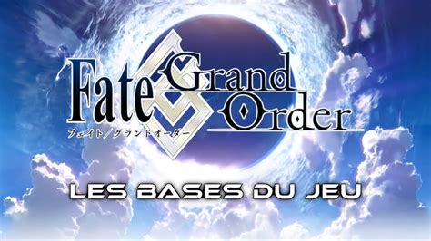 Tuto Les Bases Pour Bien D Marrer Sur Fate Grand Order Youtube